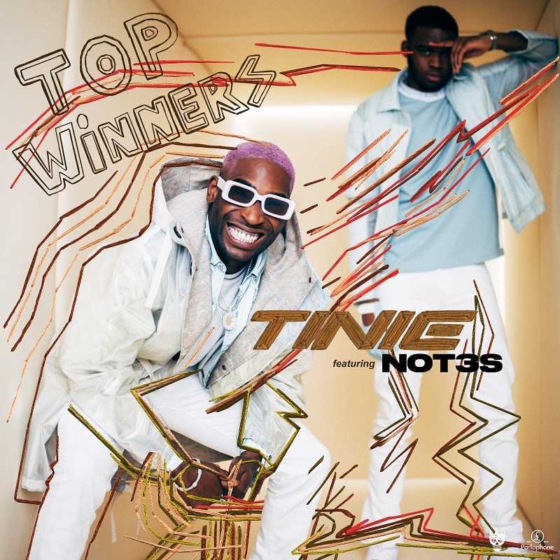 Tinie Tempah Ft. Not3s - Top Winners